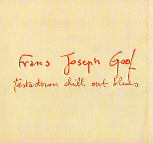 testosteron chill out blues