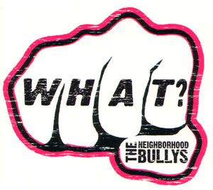 the neighborhood bullys...