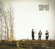 griff trio – yoraré