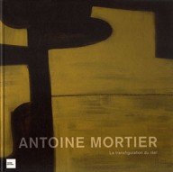 antoine mortier – abstract-expressionistische schilder uit belgië