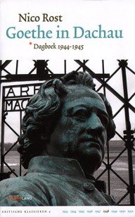 goethe in dachau – de kampdagboeken van nico rost