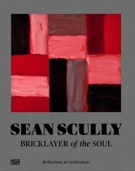 sean scully – een vriendenboek – bricklayer of the soul
