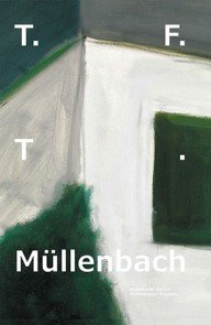 tft müllenbach – een kunstenaar onderzoekt de grenzen van het schilderen, met humor.