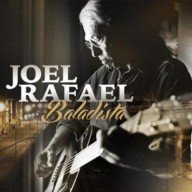 joel rafael baladista – singer/songwriter extraordinair