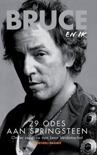 bruce en ik – 29 odes aan springsteen