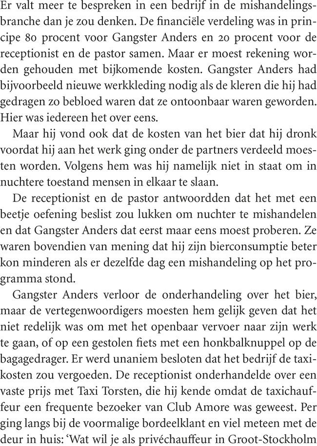 een bedrijf in de mishandelingsbranche