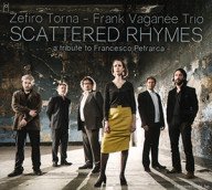 scattered rhymes – zefiro torna en het frank vaganee trio met een tribute aan francesco petrarca