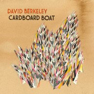 david berkeley’s cardboard boat – liedjes van een bijzondere singer/songwriter