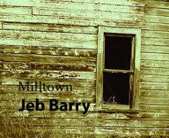 jeb barry’s liedjes over het einde van de kleine amerikaanse fabrieksstadjes – milltown