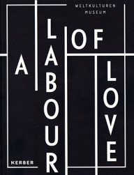 a labour of love – kunst uit zuid afrika