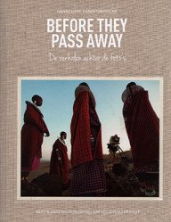 before they pass away – de soms tenenkrommende verhalen achter de foto’s
