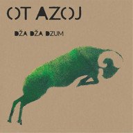 ot azoj – dza dza dzum – hollandse wereldfusie op zijn best