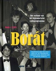 borát, een legendarisch radioprogramma op twee cd’s en in een boek
