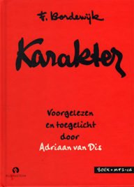 karakter van bordewijk, voorgelezen voor adriaan van dis