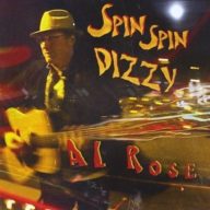 al rose spin spin dizzy – intelligente singer/songwriter at it again