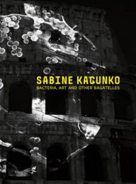 sabine kacunko – bacteriën, kunst en andere bagatellen – kunst en wetenschap gaan samen