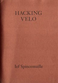 hacking velo – een project van ief spincemaille, de stadskunstenaar van leuven