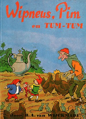 wipneus, pim en tum-tum