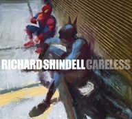 richard shindell careless – een subliem singer/songwriter flikt het weer.