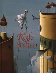 de rode stelten, een prentenboek van eric puybaret