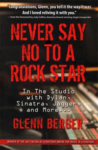 never say no to a rock star – herinneringen van studiotechnicus glenn berger