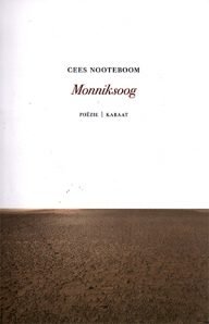monniksoog, gedichten van cees nooteboom