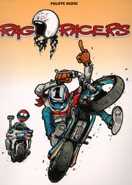 ragracers, een komische strip over motorrijders