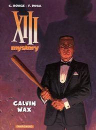 calvin wax – deel tien in de XIII-mystery stripserie
