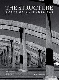 the structure – het werk van mahendra raj