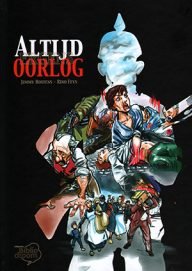 altijd ergens oorlog, een strip over de eerste wereldoorlog in belgië