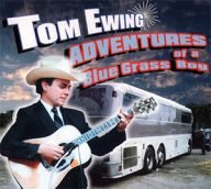 tom ewing adventures of a blue grass boy
