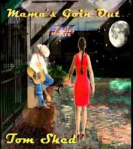 tom shed mama’s going out – americana all round