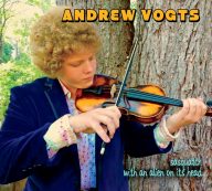 andrew vogts – een fiddler van 15 die de bluegrass nieuw leven inblaast