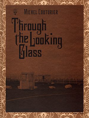 through the looking glass