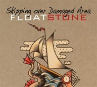 floatstone skipping over damaged area