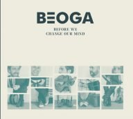 beoga before we change our mind, traditionele ierse folk op zijn opwindendst