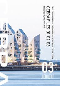 cebra files – drie dikke boeken over een deens architectencollectief