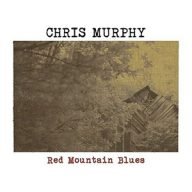 chris murphy’s red mountain blues