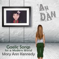 mary ann kennedy gaelic songs for a modern world