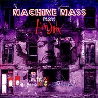 machine mass plays hendrix