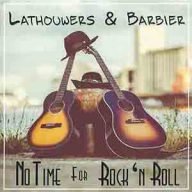 lathouwers en barbier / no time for rock n roll
