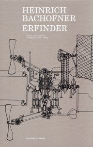 heinrich bachofner, uitvinder