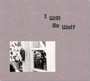 i will be wolf