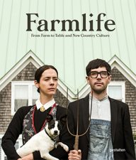farmlife, een boek over het nieuwe boeren @Gestalten