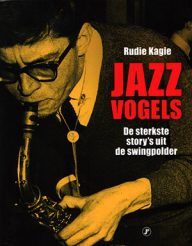 jazzvogels de sterkste story’s uit de swingpolder