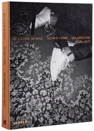 william minke no way home volksbühne 2004-2017