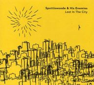 spottiswoode and his enemies lost in the city