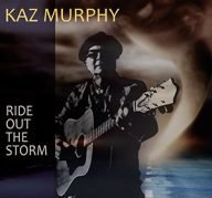 kaz murphy ride out the storm
