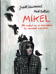 mikel de snoepverkoper die een hond werd