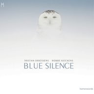 tristan driessens en robbe kieckens blue silence